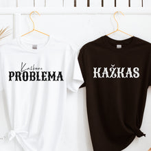 Charger l&#39;image dans la galerie, Marškinėliai porai &quot;KAŽKAS ir PROBLEMA&quot;, XS-3XL
